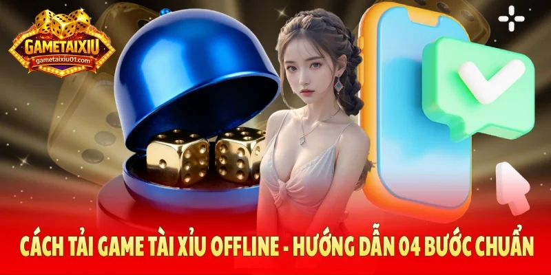 Tài xỉu offline