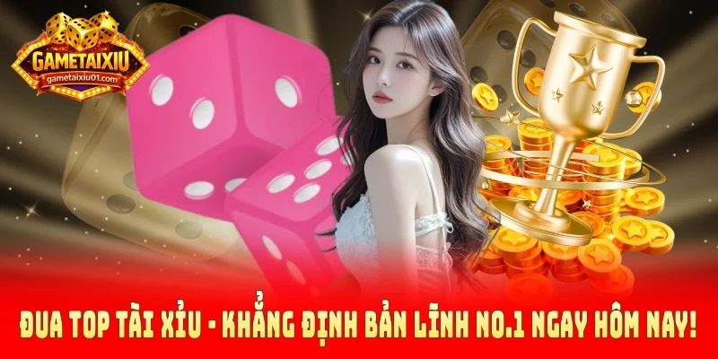 Đua top tài xỉu