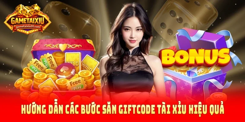 Hướng dẫn các bước săn giftcode tài xỉu hiệu quả