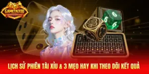 lịch sử phiên Tài Xỉu