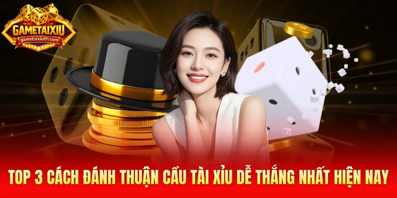 đánh thuận cầu tài xỉu